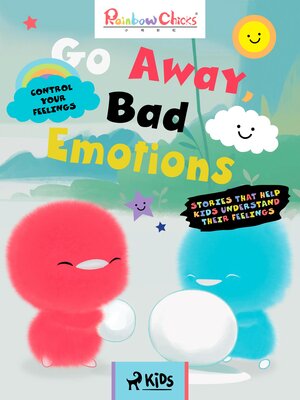 cover image of Go Away, Bad Emotions